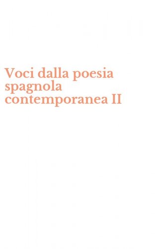 Voci dalla poesia spagnola contemporanea II