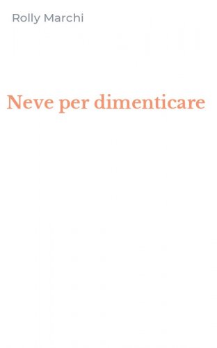Neve per dimenticare