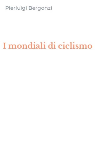 I mondiali di ciclismo
