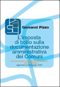 L'imposta di bollo sulla documentazione amministrativa dei comuni. Un massimario per i servizi di relazione con il pubblico