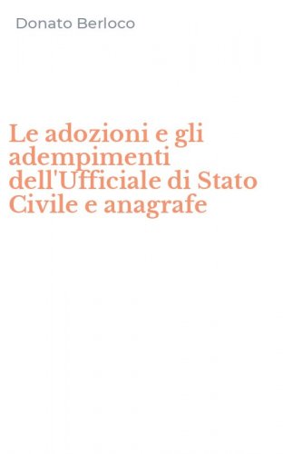 Le adozioni e gli adempimenti dell'Ufficiale di Stato Civile e anagrafe