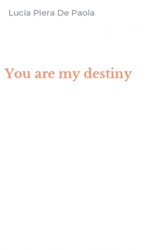 You are my destiny
