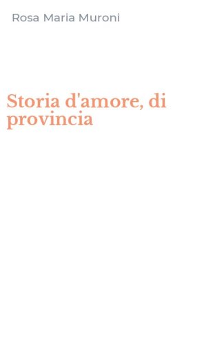 Storia d'amore, di provincia