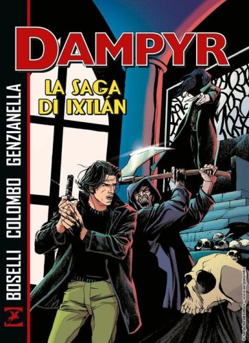 La saga di Ixtl&agrave;n. Dampyr