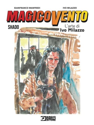 Magico Vento. L'arte di Ivo Milazzo
