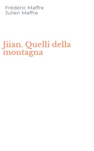 Jiian. Quelli della montagna
