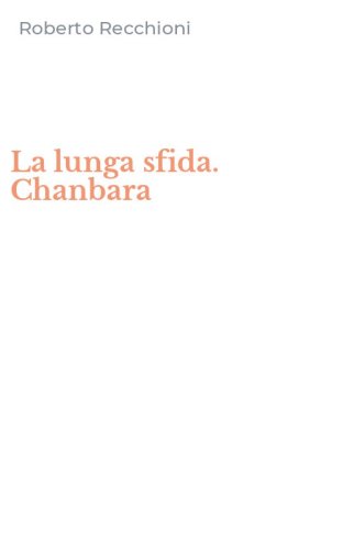 La lunga sfida. Chanbara