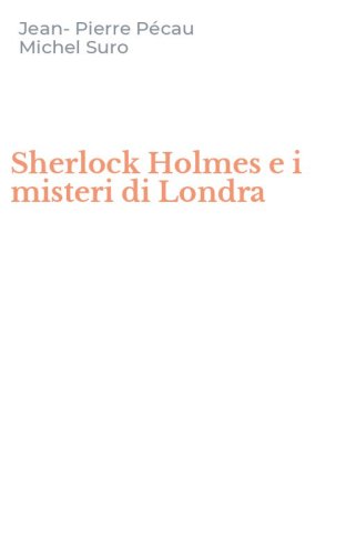 Sherlock Holmes e i misteri di Londra