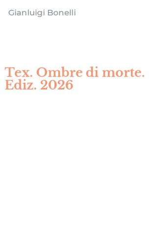 Tex. Ombre di morte. Ediz. 2026