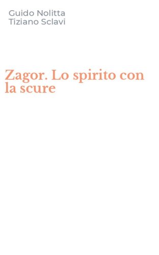 Zagor. Lo spirito con la scure