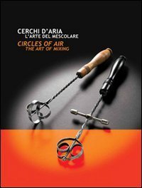 Cerchi d'aria. L'arte del mescolare