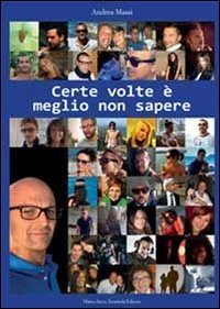 Certe volte &egrave; meglio non sapere