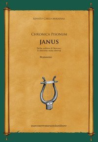 Janus. Della collera di Nerone: il discorso sulla libert&agrave;. Chronica Pisonum
