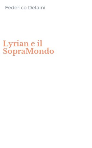 Lyrian e il SopraMondo