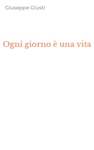 Ogni giorno &egrave; una vita