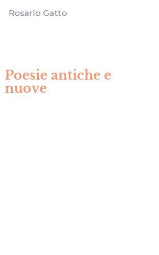 Poesie antiche e nuove