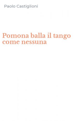Pomona balla il tango come nessuna
