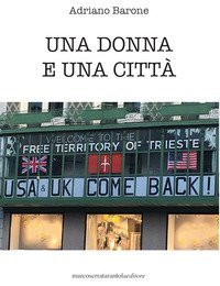 Una donna e una citt&agrave;