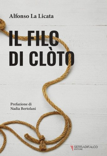 Il filo di Cl&ograve;to. Imponderabili destini