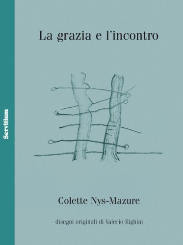 La grazia e l'incontro