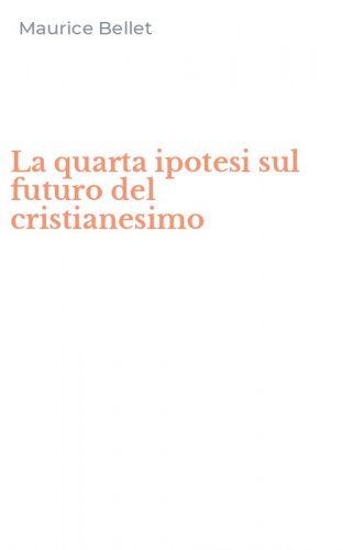 La quarta ipotesi sul futuro del cristianesimo