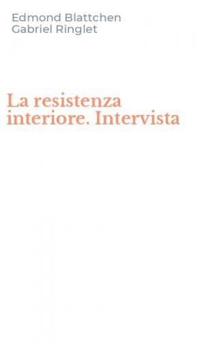 La resistenza interiore. Intervista