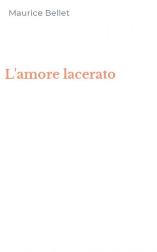 L'amore lacerato