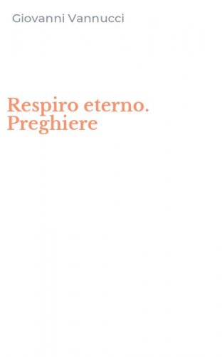 Respiro eterno. Preghiere