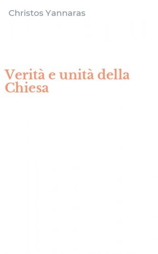 Verit&agrave; e unit&agrave; della Chiesa