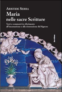 Maria nelle sacre scritture. Testi e commenti in riferimento all'incarnazione e alla risurrezione del Signore - ALLA RISURREZIONEDEL SIGNORE