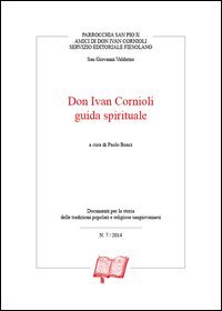 Don Ivan Cornioli guida spirituale