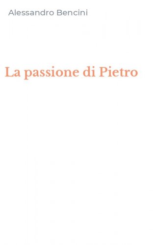 La passione di Pietro