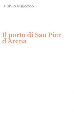 Il porto di San Pier d'Arena