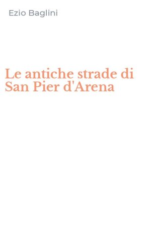 Le antiche strade di San Pier d'Arena