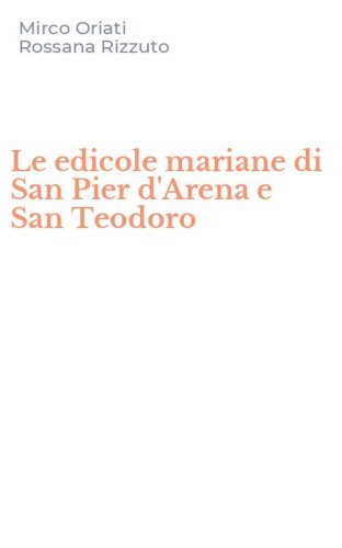 Le edicole mariane di San Pier d'Arena e San Teodoro