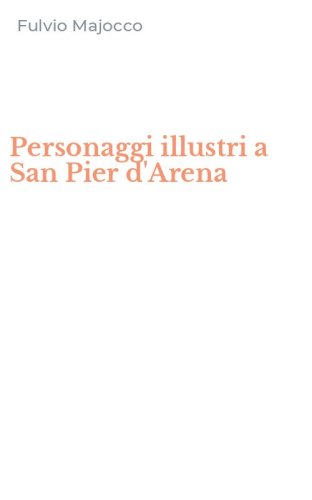 Personaggi illustri a San Pier d'Arena