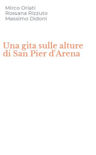 Una gita sulle alture di San Pier d'Arena
