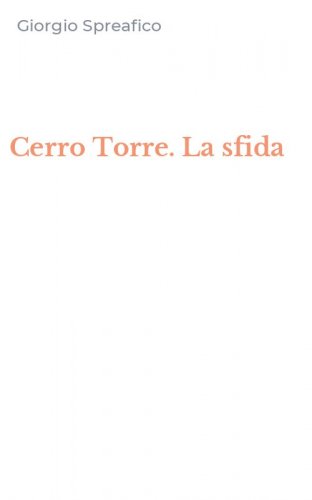 Cerro Torre. La sfida