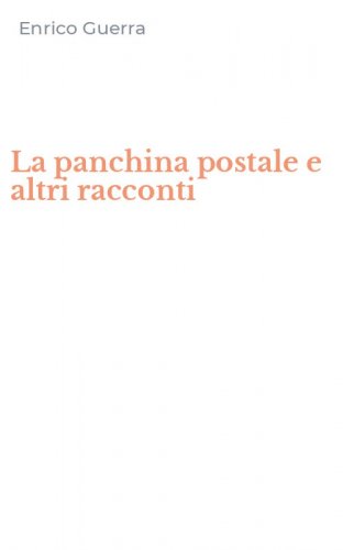 La panchina postale e altri racconti