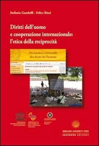 Diritti dell'uomo e cooperazione internazionale. L'etica della reciprocit&agrave;