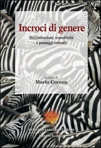 Incroci di genere. De(i)stituzioni, transitivit&agrave; e passaggi testuali