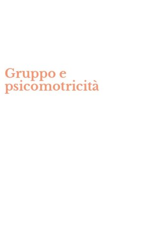Gruppo e psicomotricit&agrave;