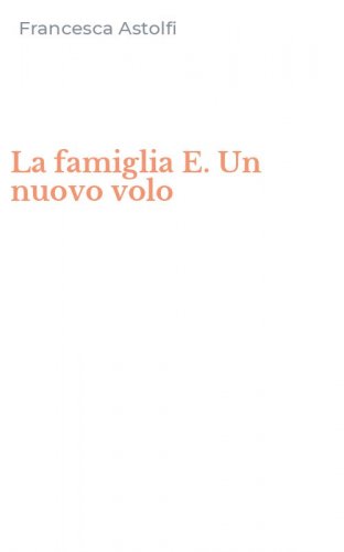 La famiglia E. Un nuovo volo