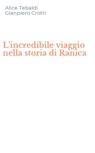 L'incredibile viaggio nella storia di Ranica
