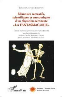 M&eacute;moires r&eacute;cr&eacute;atifs, scientifiques et anecdotiques d'un physicien-a&eacute;ronaute