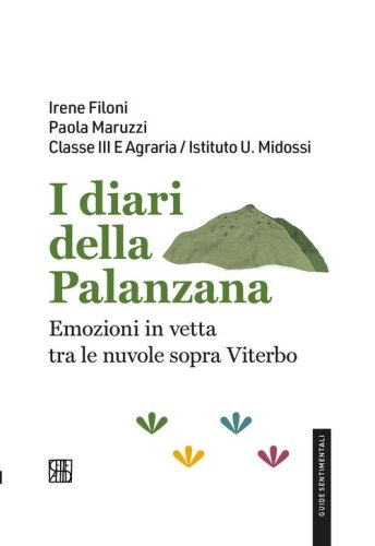 I diari della Palanzana. Emozioni in vetta tra le nuvole sopra Viterbo