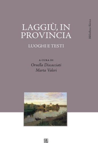 Laggi&ugrave;, in provincia. Luoghi e testi