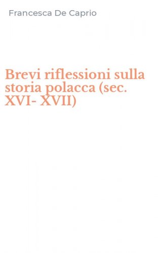 Brevi riflessioni sulla storia polacca (sec. XVI-XVII)