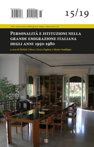 Personalit&agrave; e istituzioni nella grande emigrazione italiana degli anni 1950-1980