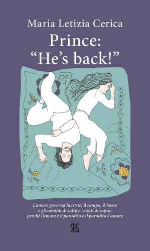 Prince: &laquo;He's back!&raquo;